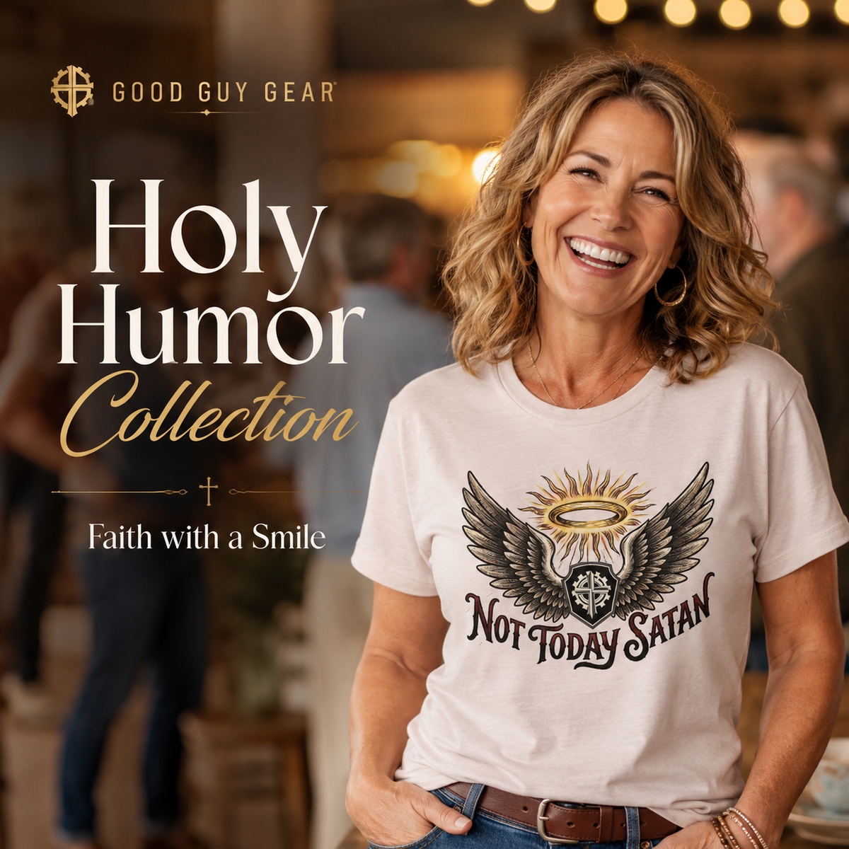 Smiling middle-aged woman wearing a white “Not Today Satan” Christian T-shirt at a warmly lit social gathering, with “Holy Humor Collection — Faith with a Smile” text.